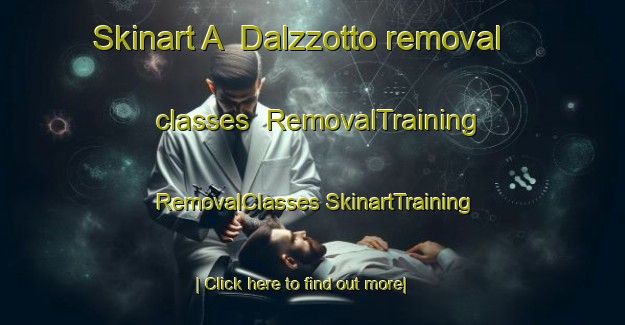 Skinart A  Dalzzotto removal classes | #RemovalTraining #RemovalClasses #SkinartTraining-Argentina