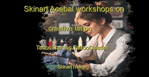 Skinart Acebal workshops on creative tattoo | #TattooTraining #TattooClasses #SkinartTraining-Argentina