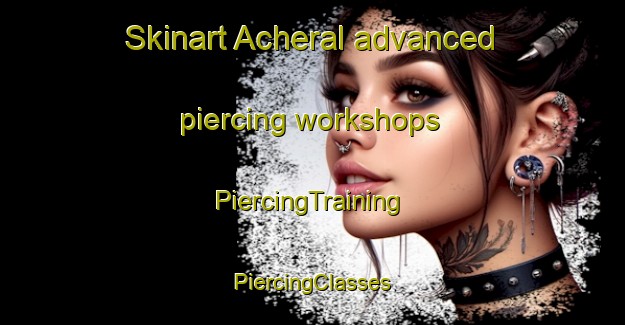 Skinart Acheral advanced piercing workshops | #PiercingTraining #PiercingClasses #SkinartTraining-Argentina