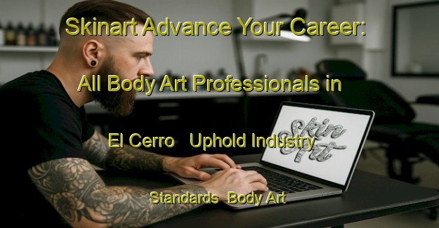Skinart Advance Your Career: All Body Art Professionals in El Cerro - Uphold Industry Standards | Body Art Qualification Authority | BAQA-Argentina
