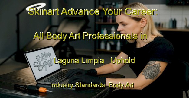 Skinart Advance Your Career: All Body Art Professionals in Laguna Limpia - Uphold Industry Standards | Body Art Qualification Authority | BAQA-Argentina