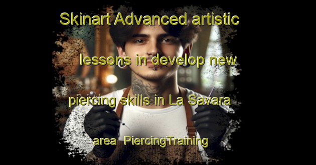 Skinart Advanced artistic lessons in develop new piercing skills in La Savara area | PiercingTraining | PiercingClasses | SkinartTraining-Argentina