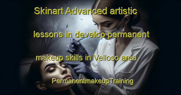 Skinart Advanced artistic lessons in develop permanent makeup skills in Velloso area | PermanentmakeupTraining | PermanentmakeupClasses | SkinartTraining-Argentina