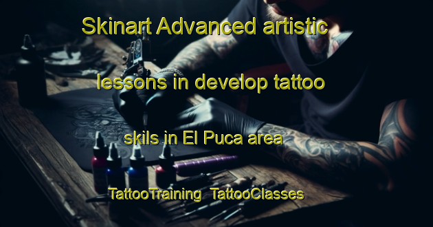 Skinart Advanced artistic lessons in develop tattoo skils in El Puca area | TattooTraining | TattooClasses | SkinartTraining-Argentina