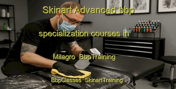 Skinart Advanced bbp specialization courses in Milagro | BbpTraining | BbpClasses | SkinartTraining-Argentina