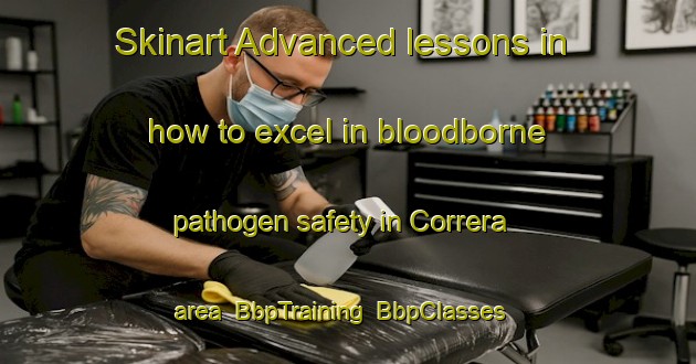 Skinart Advanced lessons in how to excel in bloodborne pathogen safety in Correra area | BbpTraining | BbpClasses | SkinartTraining-Argentina