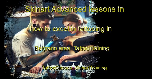 Skinart Advanced lessons in how to excel in tattooing in Belgrano area | TattooTraining | TattooClasses | SkinartTraining-Argentina