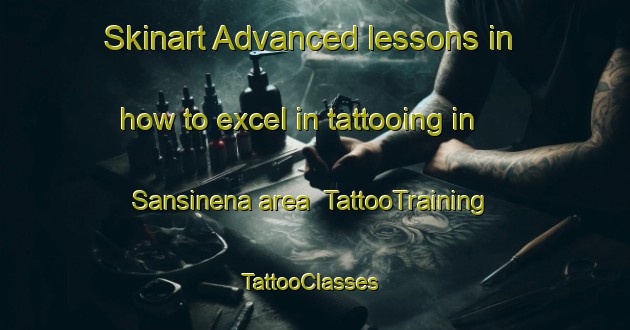 Skinart Advanced lessons in how to excel in tattooing in Sansinena area | TattooTraining | TattooClasses | SkinartTraining-Argentina