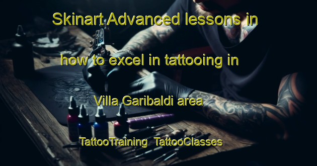 Skinart Advanced lessons in how to excel in tattooing in Villa Garibaldi area | TattooTraining | TattooClasses | SkinartTraining-Argentina