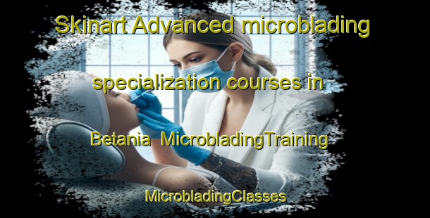 Skinart Advanced microblading specialization courses in Betania | #MicrobladingTraining #MicrobladingClasses #SkinartTraining-Argentina