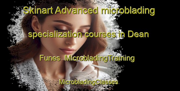 Skinart Advanced microblading specialization courses in Dean Funes | MicrobladingTraining | MicrobladingClasses | SkinartTraining-Argentina