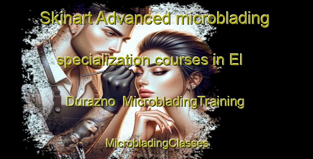 Skinart Advanced microblading specialization courses in El Durazno | #MicrobladingTraining #MicrobladingClasses #SkinartTraining-Argentina