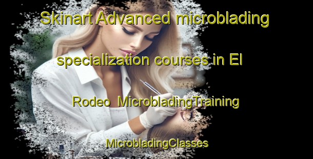 Skinart Advanced microblading specialization courses in El Rodeo | #MicrobladingTraining #MicrobladingClasses #SkinartTraining-Argentina