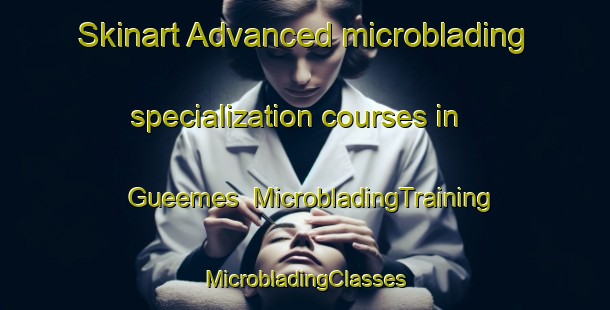 Skinart Advanced microblading specialization courses in Gueemes | #MicrobladingTraining #MicrobladingClasses #SkinartTraining-Argentina