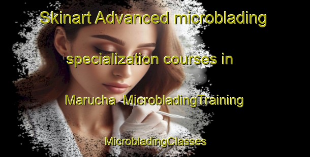 Skinart Advanced microblading specialization courses in Marucha | #MicrobladingTraining #MicrobladingClasses #SkinartTraining-Argentina