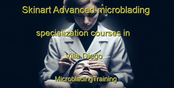 Skinart Advanced microblading specialization courses in Villa Diego | #MicrobladingTraining #MicrobladingClasses #SkinartTraining-Argentina