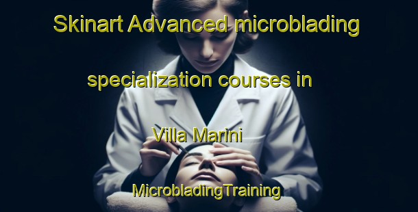 Skinart Advanced microblading specialization courses in Villa Marini | #MicrobladingTraining #MicrobladingClasses #SkinartTraining-Argentina