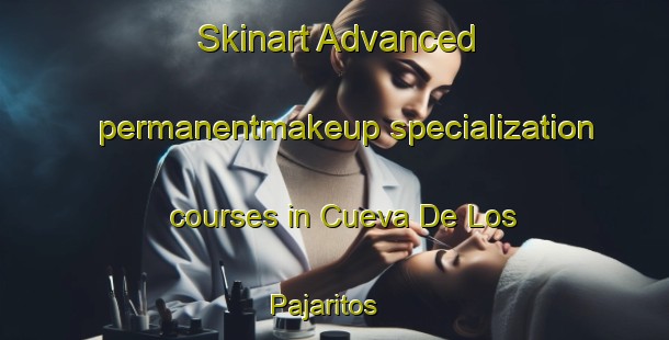 Skinart Advanced permanentmakeup specialization courses in Cueva De Los Pajaritos | #PermanentmakeupTraining #PermanentmakeupClasses #SkinartTraining-Argentina