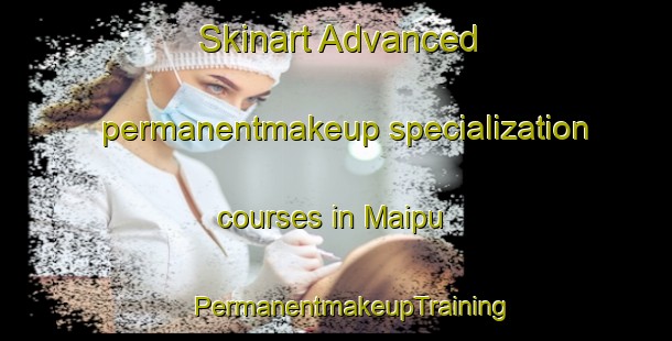 Skinart Advanced permanentmakeup specialization courses in Maipu | #PermanentmakeupTraining #PermanentmakeupClasses #SkinartTraining-Argentina