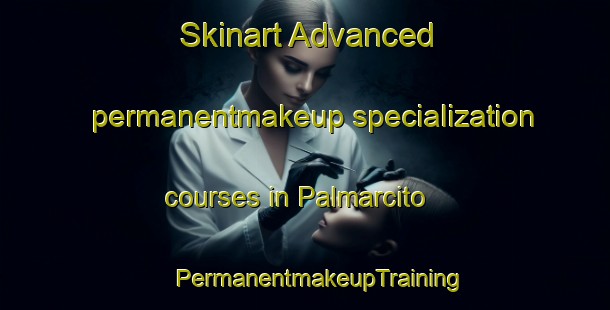 Skinart Advanced permanentmakeup specialization courses in Palmarcito | #PermanentmakeupTraining #PermanentmakeupClasses #SkinartTraining-Argentina