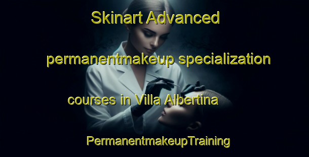 Skinart Advanced permanentmakeup specialization courses in Villa Albertina | PermanentmakeupTraining | PermanentmakeupClasses | SkinartTraining-Argentina