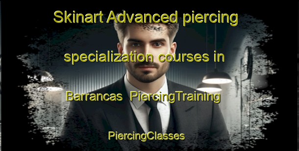 Skinart Advanced piercing specialization courses in Barrancas | PiercingTraining | PiercingClasses | SkinartTraining-Argentina