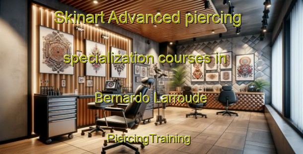 Skinart Advanced piercing specialization courses in Bernardo Larroude | #PiercingTraining #PiercingClasses #SkinartTraining-Argentina