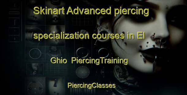 Skinart Advanced piercing specialization courses in El Ghio | PiercingTraining | PiercingClasses | SkinartTraining-Argentina