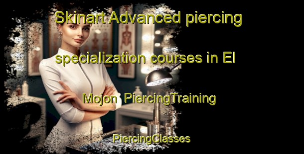 Skinart Advanced piercing specialization courses in El Mojon | #PiercingTraining #PiercingClasses #SkinartTraining-Argentina