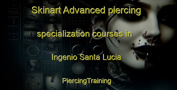 Skinart Advanced piercing specialization courses in Ingenio Santa Lucia | #PiercingTraining #PiercingClasses #SkinartTraining-Argentina