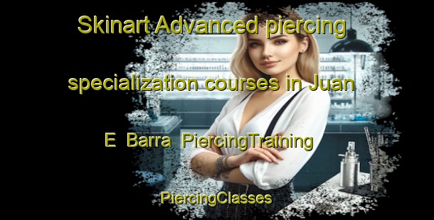 Skinart Advanced piercing specialization courses in Juan E  Barra | #PiercingTraining #PiercingClasses #SkinartTraining-Argentina