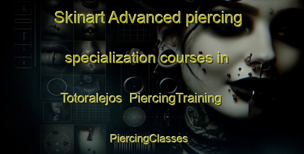 Skinart Advanced piercing specialization courses in Totoralejos | PiercingTraining | PiercingClasses | SkinartTraining-Argentina