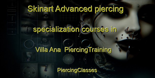 Skinart Advanced piercing specialization courses in Villa Ana | #PiercingTraining #PiercingClasses #SkinartTraining-Argentina