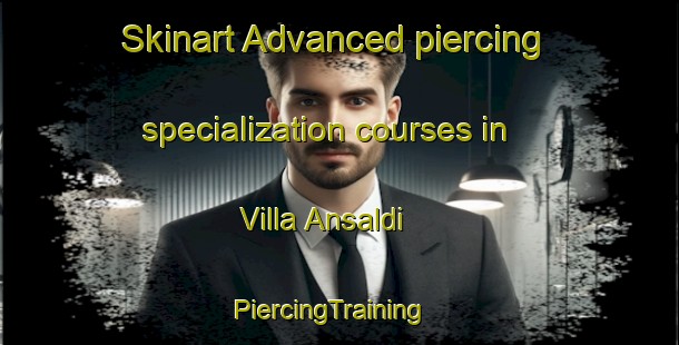 Skinart Advanced piercing specialization courses in Villa Ansaldi | PiercingTraining | PiercingClasses | SkinartTraining-Argentina