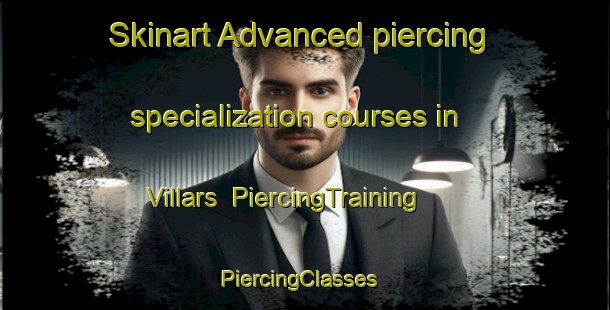 Skinart Advanced piercing specialization courses in Villars | PiercingTraining | PiercingClasses | SkinartTraining-Argentina