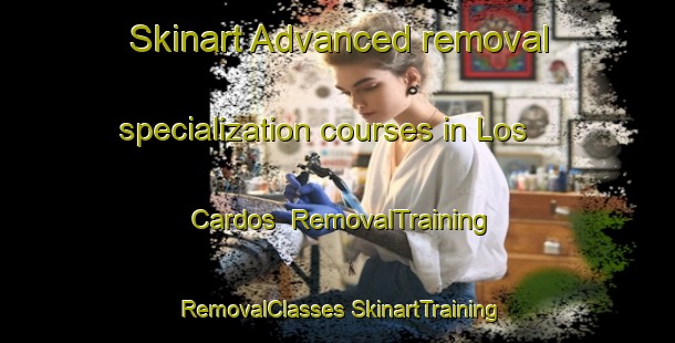 Skinart Advanced removal specialization courses in Los Cardos | #RemovalTraining #RemovalClasses #SkinartTraining-Argentina