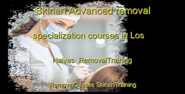 Skinart Advanced removal specialization courses in Los Haivas | #RemovalTraining #RemovalClasses #SkinartTraining-Argentina