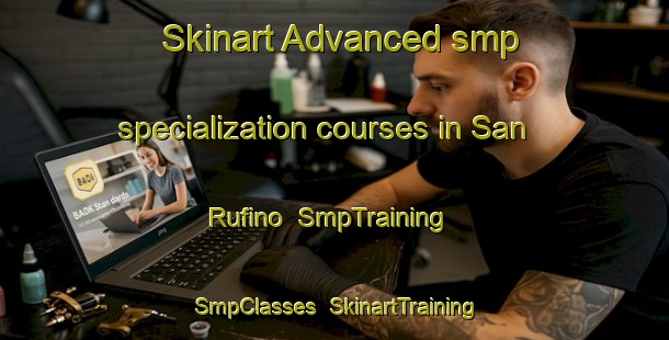 Skinart Advanced smp specialization courses in San Rufino | SmpTraining | SmpClasses | SkinartTraining-Argentina