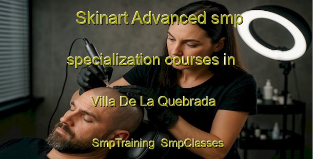 Skinart Advanced smp specialization courses in Villa De La Quebrada | SmpTraining | SmpClasses | SkinartTraining-Argentina
