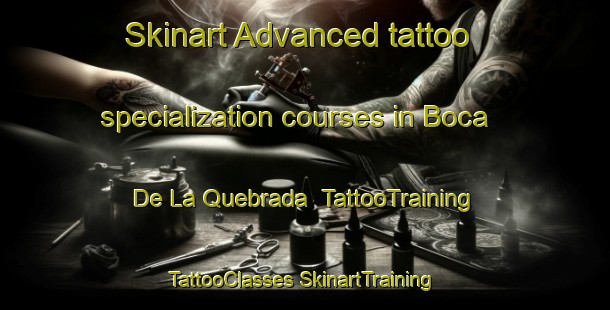 Skinart Advanced tattoo specialization courses in Boca De La Quebrada | #TattooTraining #TattooClasses #SkinartTraining-Argentina