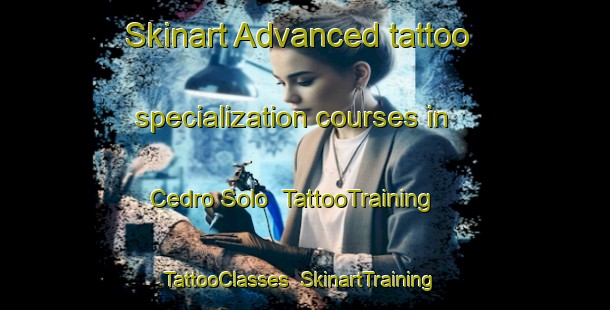 Skinart Advanced tattoo specialization courses in Cedro Solo | TattooTraining | TattooClasses | SkinartTraining-Argentina
