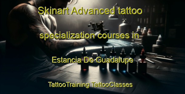 Skinart Advanced tattoo specialization courses in Estancia De Guadalupe | #TattooTraining #TattooClasses #SkinartTraining-Argentina