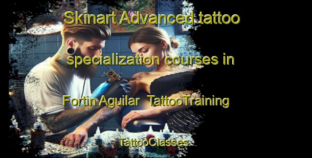 Skinart Advanced tattoo specialization courses in Fortin Aguilar | TattooTraining | TattooClasses | SkinartTraining-Argentina