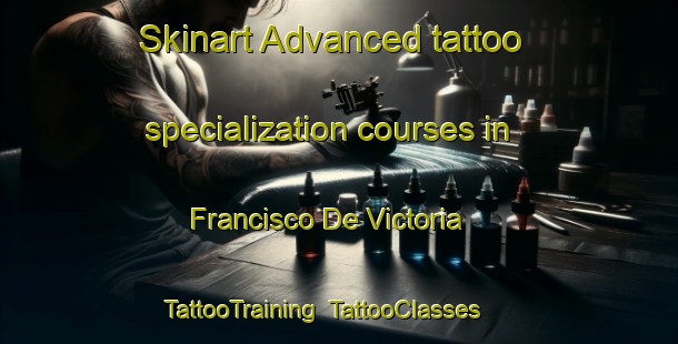 Skinart Advanced tattoo specialization courses in Francisco De Victoria | TattooTraining | TattooClasses | SkinartTraining-Argentina