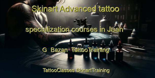 Skinart Advanced tattoo specialization courses in Juan G  Bazan | #TattooTraining #TattooClasses #SkinartTraining-Argentina