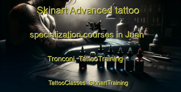 Skinart Advanced tattoo specialization courses in Juan Tronconi | TattooTraining | TattooClasses | SkinartTraining-Argentina