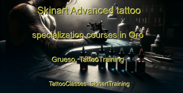 Skinart Advanced tattoo specialization courses in Oro Grueso | TattooTraining | TattooClasses | SkinartTraining-Argentina