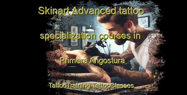 Skinart Advanced tattoo specialization courses in Primera Angostura | #TattooTraining #TattooClasses #SkinartTraining-Argentina