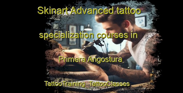 Skinart Advanced tattoo specialization courses in Primera Angostura | TattooTraining | TattooClasses | SkinartTraining-Argentina