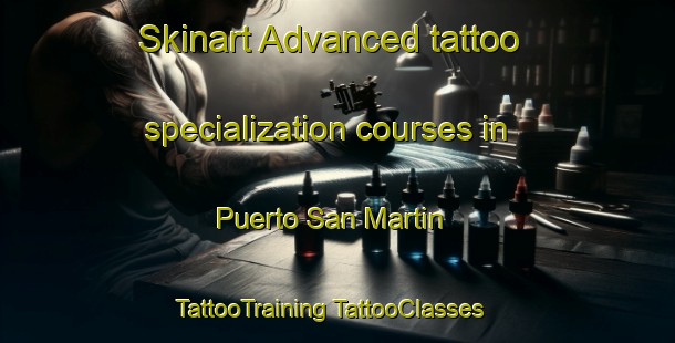 Skinart Advanced tattoo specialization courses in Puerto San Martin | #TattooTraining #TattooClasses #SkinartTraining-Argentina